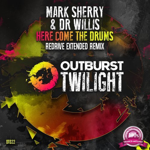 Mark Sherry & Dr Willis - Here Come The Drums (2017)