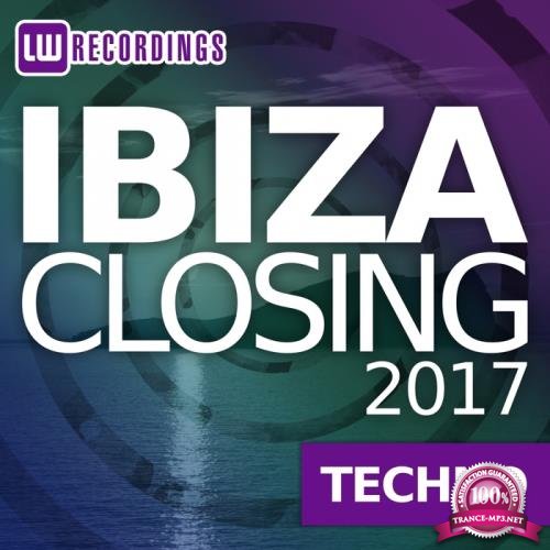 Ibiza Closing 2017 Techno (2017)