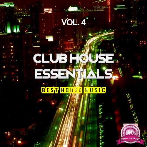 Club House Essentials, Vol. 4 (Best House Music) (2017)