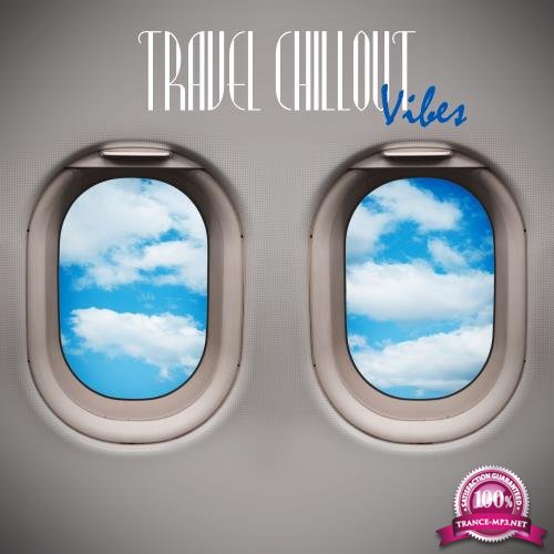 Travel Chillout Vibes (2017)