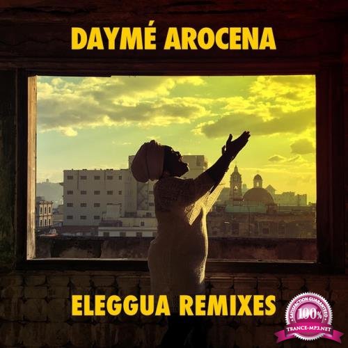 Daym Arocena - Eleggua (Remixes) (2017)