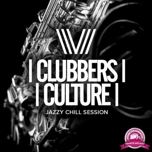 Clubbers Culture Jazzy Chill Session (2017)