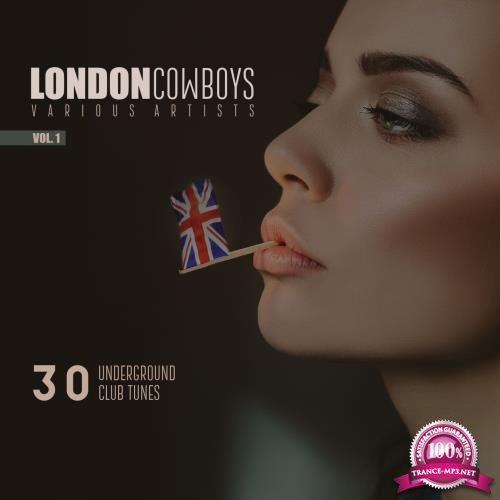 London Cowboys, Vol. 1 (30 Underground Tunes) (2017)