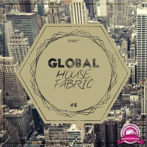 Global House Fabric Part 5 (2017)