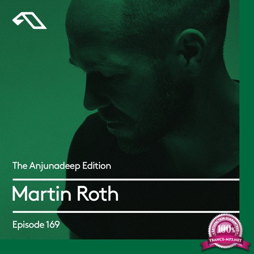 Martin Roth - The Anjunadeep Edition 169 (2017-09-28)