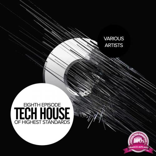 Tech House Of Highest Standards: Eighth EPisode (2017)