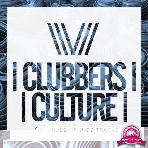 Clubbers Culture: Extended Trance Tracks (2017)