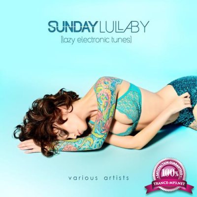 Sunday Lullaby (Lazy Electronic Tunes) (2017)