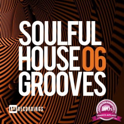 Soulful House Grooves, Vol. 06 (2017)