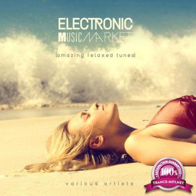 Electronic Music Market (Amazing Relaxed Tunes) (2017)