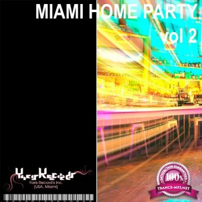 Miami Home Party, Vol. 2 (2017)