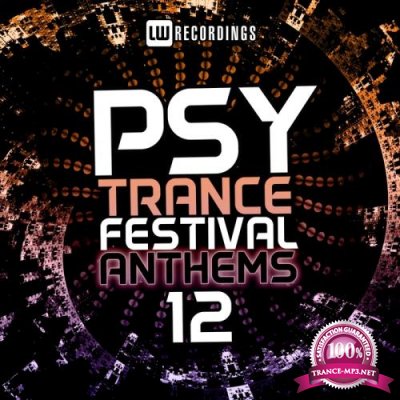 Psy-Trance Festival Anthems, Vol. 12 (2017)