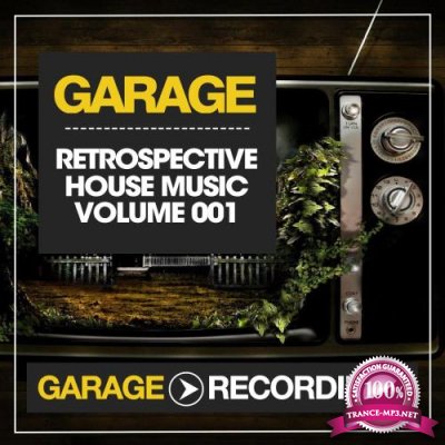 Retrospective House Music (Volume 001) (2017)