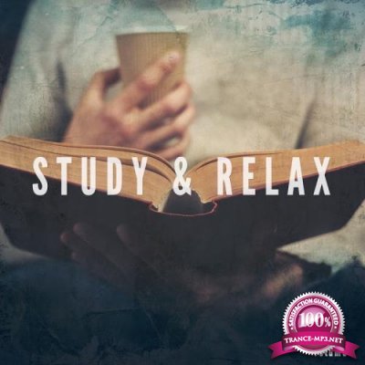 Study & Relax Vol 1 (Finest Relaxed After Work Music) (2017)