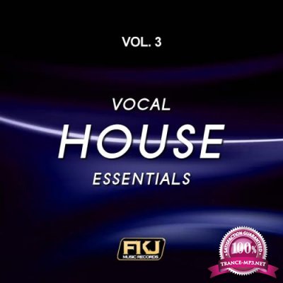 Vocal House Essentials, Vol. 3 (2017)