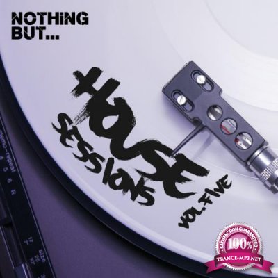 Nothing But... House Sessions, Vol. 05 (2017)