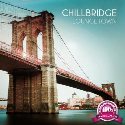 Chillbridge (Loungetown) (2017)