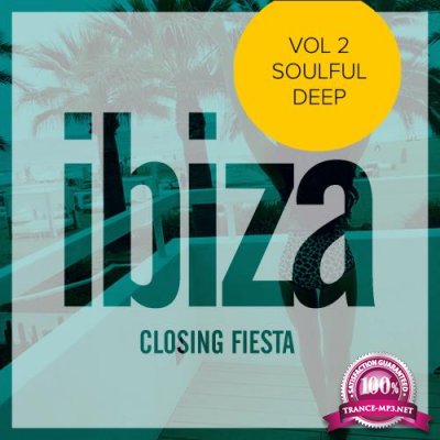 Ibiza Closing Fiesta, Vol.2 Soulful Deep (2017)