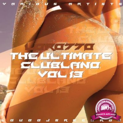 The Ultimate Clubland, Vol. 13 (2017)