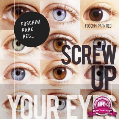 Screw Up Your Eyes (2017)