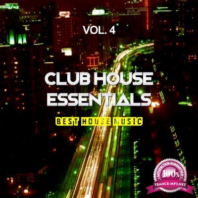 Club House Essentials, Vol. 4 (Best House Music) (2017)
