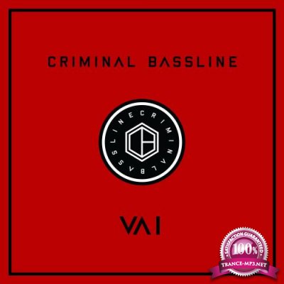 Criminal Bassline Various Artists I (2017)