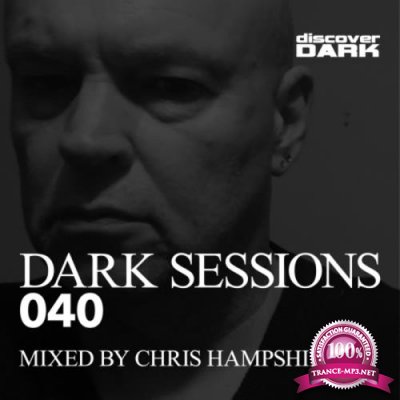 Chris Hampshire - Dark Sessions 040 (2017)