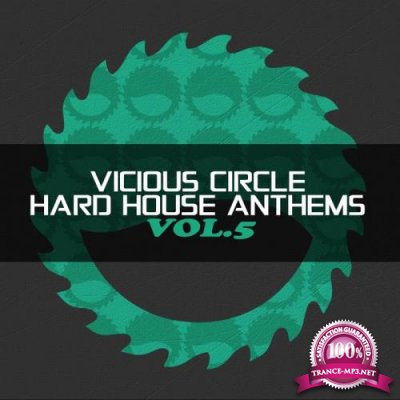 Vicious Circle: Hard House Anthems Vol 5 (2017)