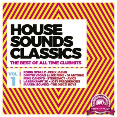 House Sounds Classics - The Best Of Alltime Clubhits Vol 1 (2017)
