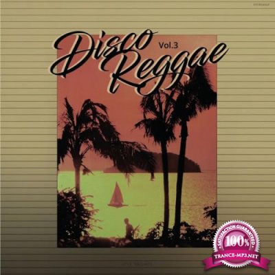 Disco Reggae, Vol. 3 (2017)