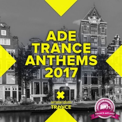 ADE Trance Anthems 2017 (2017)