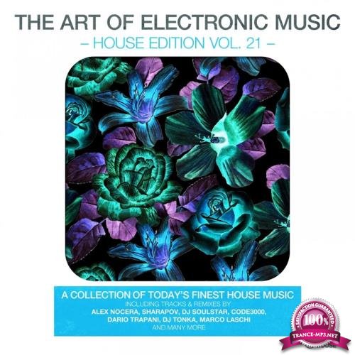 The Art Of Electronic Music - House Edition, Vol. 21 (2017)
