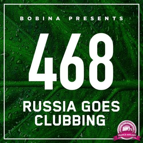 Bobina - Russia Goes Clubbing 468 (2017-09-29)