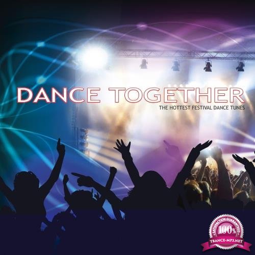 Dance Together (The Hottest Festival Dance Tunes) (2017)