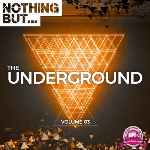 Nothing But... The Underground, Vol. 03 (2017)
