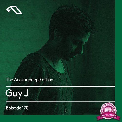 Guy J - The Anjunadeep Edition 170 (2017-10-05)