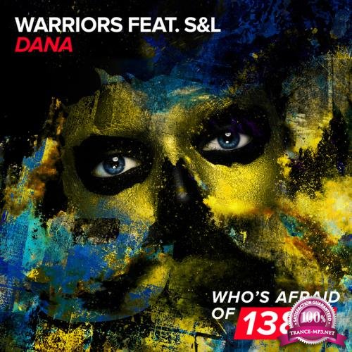 WARRIORS Feat. S&L - Dana (2017)