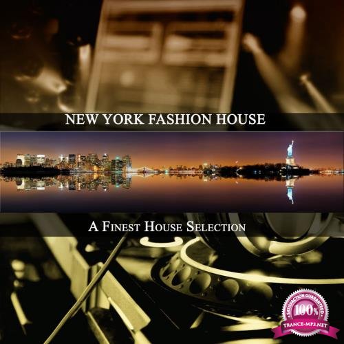 New York Fashion House (A Finest House Selection) (2017)