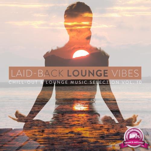 Laid-Back Lounge Vibes, Vol. 10 (2017)