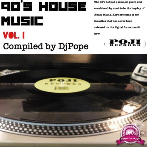 90s House Music Vol. 1-Compiled By DjPope (2017)