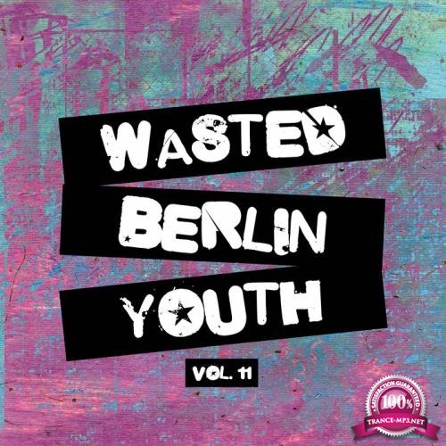 Wasted Berlin Youth, Vol. 11 (2017)