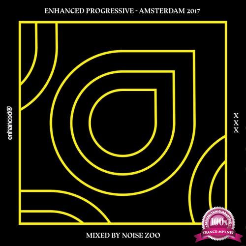 Enhanced Progressive - Amsterdam 2017, Mixed By Noise Zoo (2017)