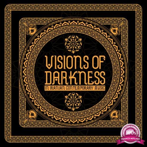 Visions of Darkness (In Iranian Contemporary Music) (2017)