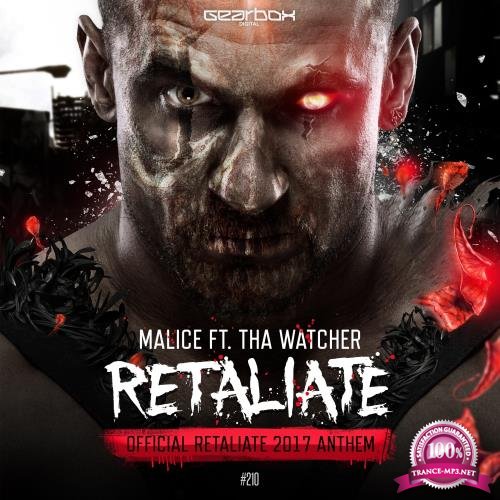 Malice feat. Tha Watcher - Retaliate (2017)
