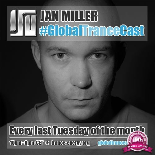Jan Miller - Global Trance Cast Episode 035 (2017-10-24)