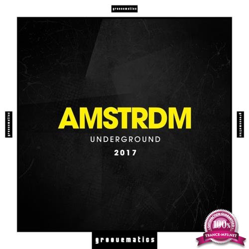 AMSTRDM Underground 2017 (2017)