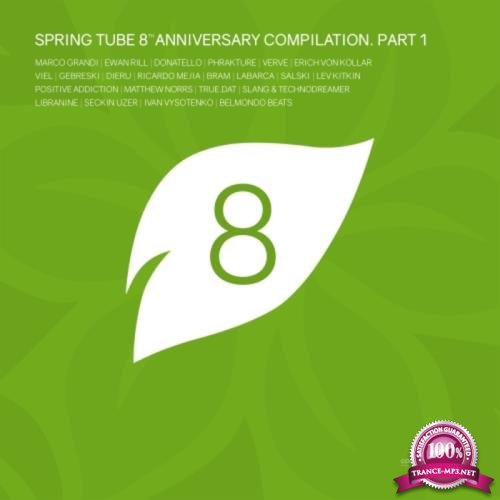 Spring Tube 8th Anniversary Compilation Part 1 (2017)