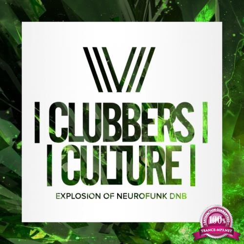 Clubbers Culture/Explosion Of Neurofunk Dnb (2017)