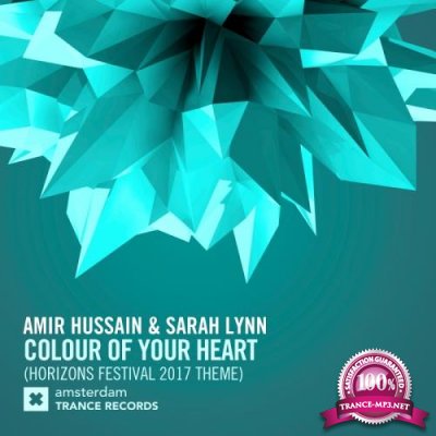 Amir Hussain & Sarah Lynn - Colour Of Your Heart (Horizons Festival 2017 Theme) (2017)