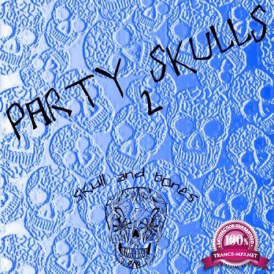 Party Skulls 2 (2017)